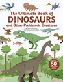 The Ultimate Book of Dinosaurs and Other Prehistoric Creatures: Lift-the-Flap Book (TW Ultimate)