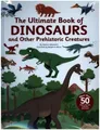 The Ultimate Book of Dinosaurs and Other Prehistoric Creatures Sandra Labou