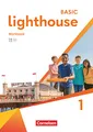 Lighthouse - Basic Edition - Band 1: 5. Schuljahr: Workbook - Mit Audios, Erklärfilmen und Lösungen