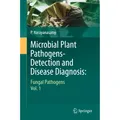 Springer Microbial Plant Pathogens-Detection and Disease Diagnosis: (P. Narayanasamy, 2014) (55574161)