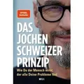 Das Jochen-Schweizer-Prinzip