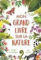 Mon grand livre sur la nature von not specified | Buch | Zustand gut