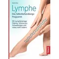 Lymphe - Das Selbstbehandlungs-Programm