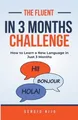 Sergio Rijo The Fluent in 3 Months Challenge (Taschenbuch) (US IMPORT)