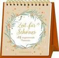 Tischkalender: Zeit für Schönes – 24 inspirierende ... | Buch | Zustand sehr gut