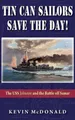 Tin Can Sailors Save the Day! by Kevin McDonald