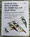 Handbook of the Birds of Europe, the Middle East, and North Africa: Terns Woodpeckers