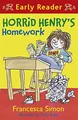 Horrid Henry's Homework: Book 23 (Horrid Henry Ea by Simon, Francesca 1444001221