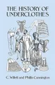 The History of Underclothes (Dover Fashion and Costumes)