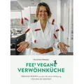 FEEs VEGANE VERWÖHNKÜCHE von Felicitas Prenzel / Lusinia Verlag / Buch