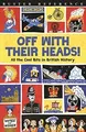 Off With Their Heads! (Buster Reference) von Oliver,... | Buch | Zustand wie neu