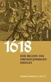 1618. Der Beginn des Dreißigjährigen Krieges | Robert Rebitsch | Deutsch | Buch