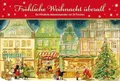 Fröhliche Weihnacht überall. Ein Windlicht-Adventskalender mit 24 Türchen (Adventskalender für Erwachsene: Windlicht mit 24 Türchen, Band 1)