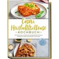 Cosori Heißluftfritteuse Kochbuch: Die leckersten und abwechslungsreichsten Airfryer Rezepte für jeden Geschmack und Anlass - inkl. Broten, Fingerfood, Salaten & Dips