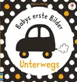 Babys erste Bilder: Unterwegs | ab 1 Monat | Stella Baggott | Buch | 10 S.