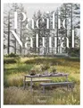 Pacific Natural: Simple Seasonal Entert..., Jenni Kayne