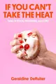 If You Can't Take the Heat: Tales o..., Deruiter, Geral