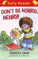 Francesca Simon Horrid Henry Early Reader: Don't Be Horrid, Henry! (Taschenbuch)