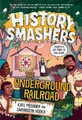 Kate Messner Gwendolyn Ho History Smashers: The Underground Railr (Taschenbuch)