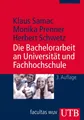 Die Bachelorarbeit an Universität und Fachhochschule | Klaus Samac (u. a.)