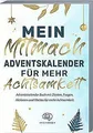 Mein Mitmach-Adventskalender für mehr Achtsamkeit: ... | Buch | Zustand sehr gut