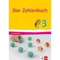 Das Zahlenbuch. Arbeitsheft 3. Schuljahr. Allgemeine Ausgabe ab 2017