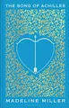 Madeline Miller - Song of Achilles - Hardback - G245z