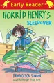 Francesca Simon Horrid Henry Early Reader: Horrid Henry's Sleepove (Taschenbuch)