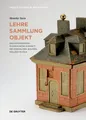 Lehre - Sammlung - Objekt Henrike Stein
