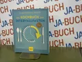Das Kochbuch zum Intervallfasten Mit den 77 besten Rezepten für eine gesunde und