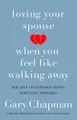 Gary D. Chapman Loving Your Spouse When you Feel Like  (Taschenbuch) (US IMPORT)