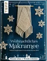 Weihnachtliches Makramee ~ Josephine Kirsch ~  9783772445675