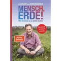 Mensch, Erde! Wir könnten es so schön haben