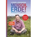 Mensch, Erde! Wir könnten es so schön haben