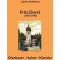 Fritz Durst (1904-1985) von Günter Hoffmann / BoD - Books on Demand / Buch