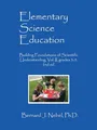 Elementary Science Education: Building Foundations of Scientific Understanding, Vol. II, grades 3-5, 2nd ed.