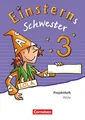 Einsterns Schwester - Sprache und Lesen - Ausgabe 2015 - 3. Schuljahr: Projektheft - Verbrauchsmaterial