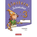 Einsterns Schwester - Sprache und Lesen 3. Schuljahr - Projektheft