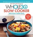Melissa Hartwig Urban The Whole30 Slow Cooker (Gebundene Ausgabe) (US IMPORT)