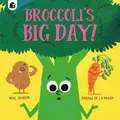 Mike Henson Broccoli's Big Day! (Taschenbuch)