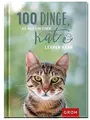 100 Dinge, die man von einer Katze lernen kann | Buch | Zustand gut