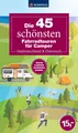 Die 45 schönsten Fahrradtouren für Camper Süddeutschland & Öst ...9783991541578