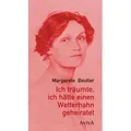 Ich träumte ich hätte einen Wetterhahn geheiratet von Margarete Beutler / Aviva / Buch
