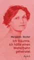 Ich träumte, ich hätte einen Wetterhahn geheiratet ... | Buch | Zustand sehr gut