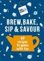 The Tea Cookbook: 60 brew-tea-ful r..., Bird & Blend Te