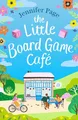 The Little Board Game Cafe: A feel-good, uplifting, small-town romance perfect for fans of cosy reads in 2024!