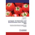 Lap Lambert Academic Lycopene- its Extraction and Quantification from Tomato Peel (Deutsch, Narayana C.K., Prathibha Gade, Vijay Yadav Tokala, 2014) (51382035)