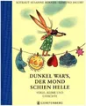 Dunkel war's, der Mond schien helle. Verse, Reime und Gedichte. Alter: ab 4 Jahr