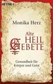 Alte Heilgebete: Gesundheit für Körper und Geist vo... | Buch | Zustand sehr gut