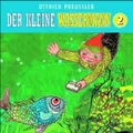 OTFRIED PREUßLER - 02: DER KLEINE WASSERMANN (NEUPRODUKTION)  CD NEU